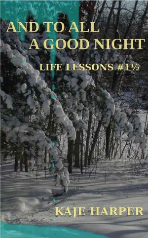 [Life Lessons 1.50] • And to All a Good Night